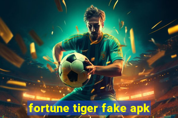 fortune tiger fake apk